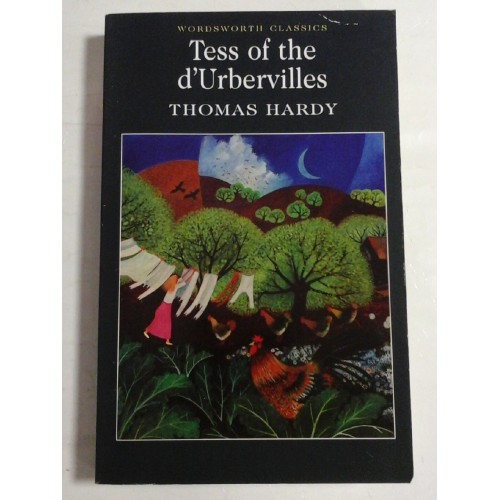 TESS OF THE D'URBERVILLES - THOMAS HARDY TESS OF THE D'URBERVILLES - THOMAS HARDY